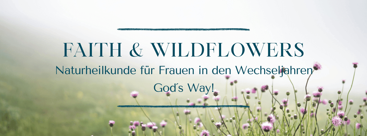 Faith & Wildflowers